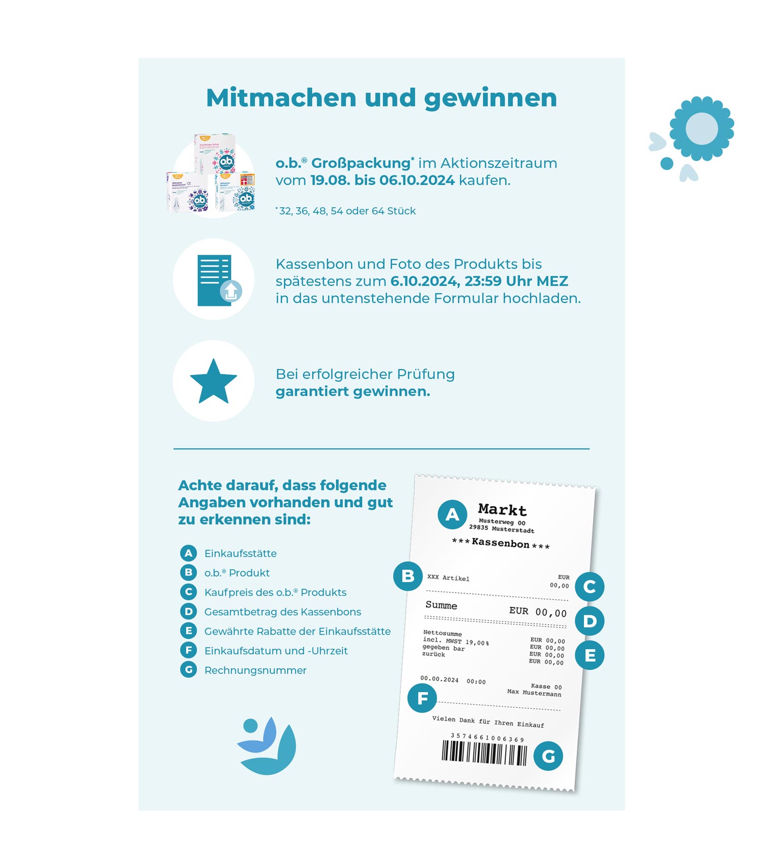 o.b. Großpackung im Aktionszeitraum kaufen, Kassenbon und Produktfoto hochladen, bei erfolgreicher Prüfung garantiert gewinnen.